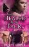 [Broken Ladder Wolf-Shifters 05] • Healed by the Pack (Broken Ladder Wolf-Shifters Book 5)